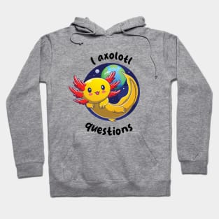 I ask Axolotl questions - gold axolotl (on light colors) Hoodie